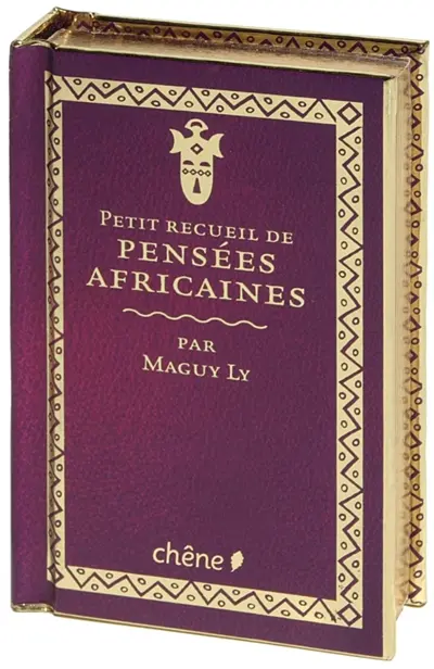 Petit recueil de pensées africaines