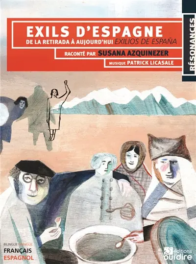 Exils d'Espagne : de la Retirada à aujourd'hui. Exilios de Espana