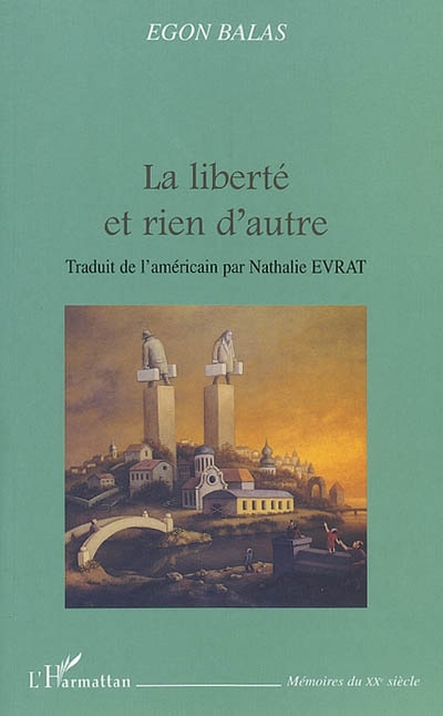 La liberté et rien d'autre