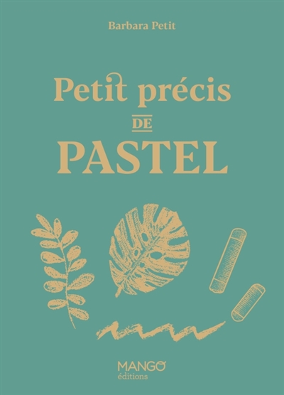 Petit précis de pastel