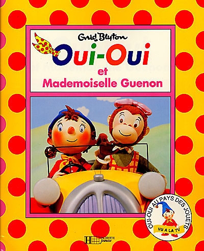 Oui-oui et mademoiselle Guenon