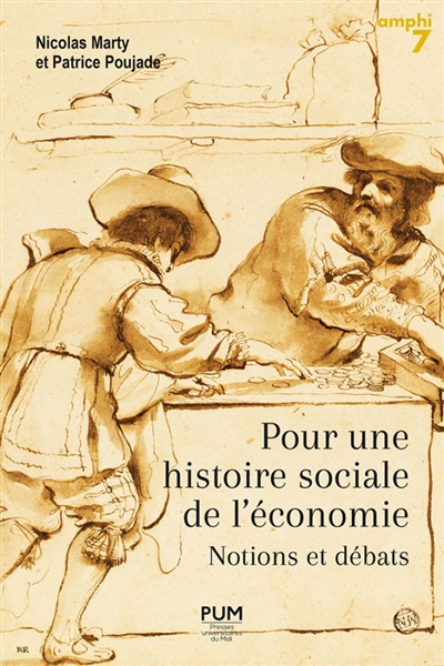 Pour une histoire sociale de l'économie : notions et débats
