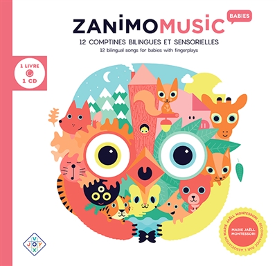 Zanimomusic babies : 12 comptines bilingues et sensorielles. Zanimomusic babies : 12 bilingual songs with fingerplays