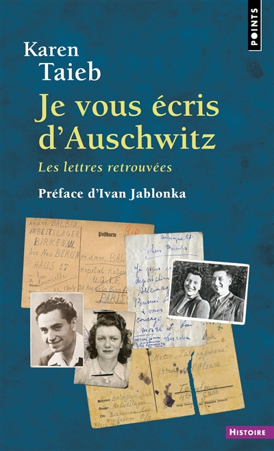 Je vous écris d'Auschwitz : les lettres retrouvées