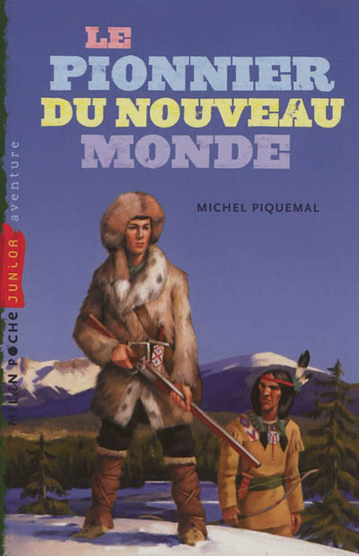 Le pionnier du Nouveau monde