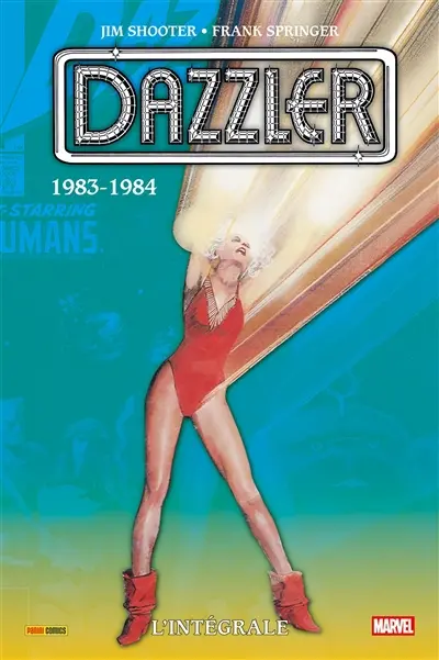 Dazzler : l'intégrale. 1983-1984
