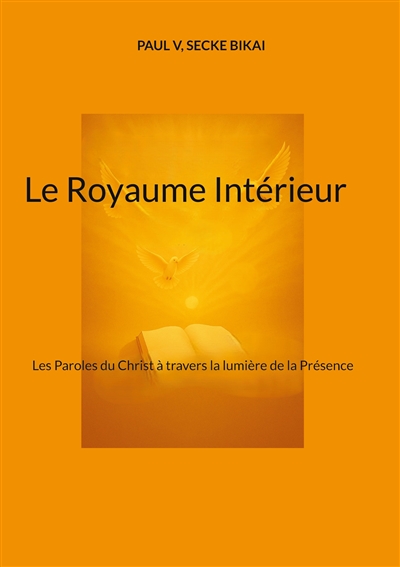Le Royaume Intérieur : Les...