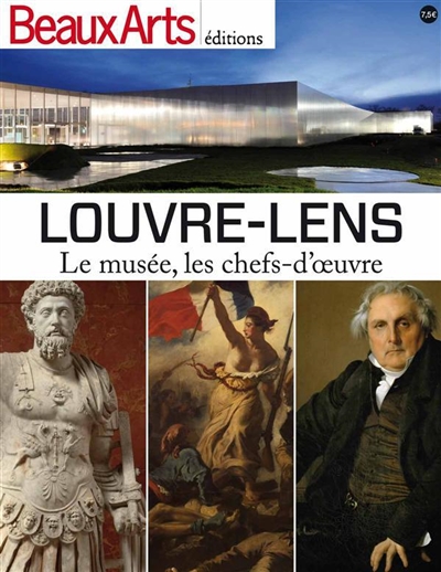 Louvre-Lens : le musée, l'architecture, les chefs-d'oeuvre