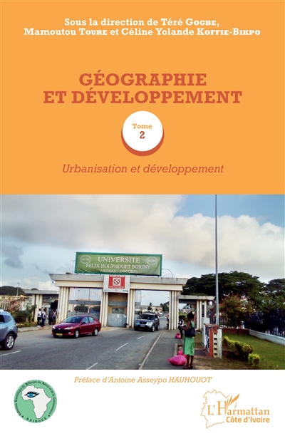 Géographie et développement. Vol. 2. Urbanisation et développement
