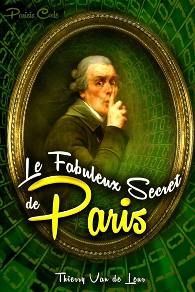 LE FABULEUX SECRET DE PARIS...