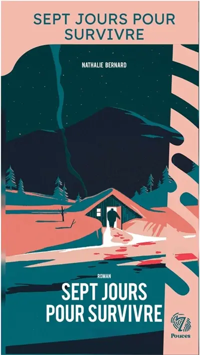 Sept jours pour survivre