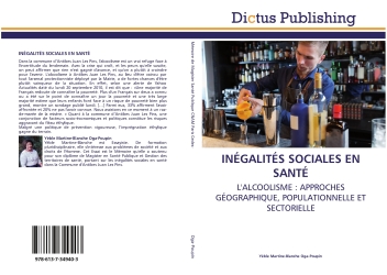 INEGALITES SOCIALES EN SANTE : L'ALCOOLISME : APPROCHES GEOGRAPHIQUE, POPULATIONNELLE ET SECTORIELLE
