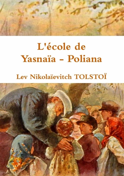 L'école de Yasnaïa : Poliana