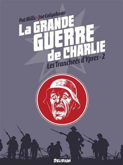 La Grande Guerre de Charlie. Vol. 6. De Messines à Passchendaele