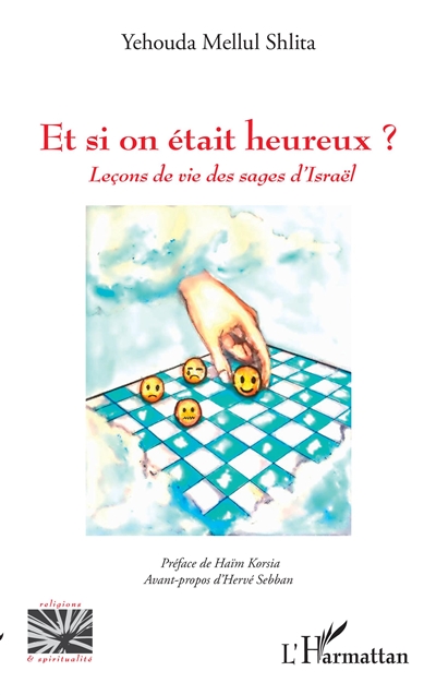 Et si on était heureux ? :...