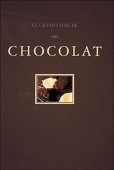 Le grand livre du chocolat