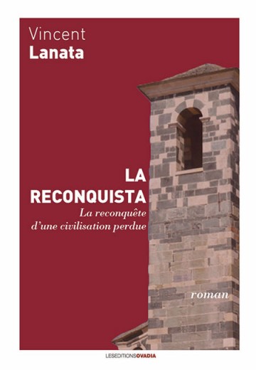 couverture du livre La reconquista : la reconquête d'une civilisation perdue