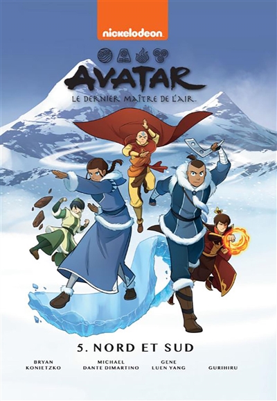 Avatar : le dernier maître de l'air. Vol. 5. Nord et Sud