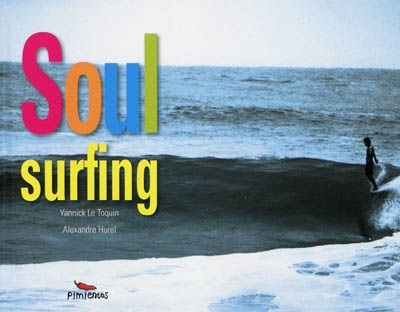 Soul surfing