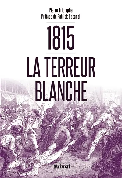 1815, la terreur blanche