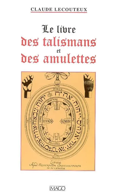Le livre des talismans et des amulettes