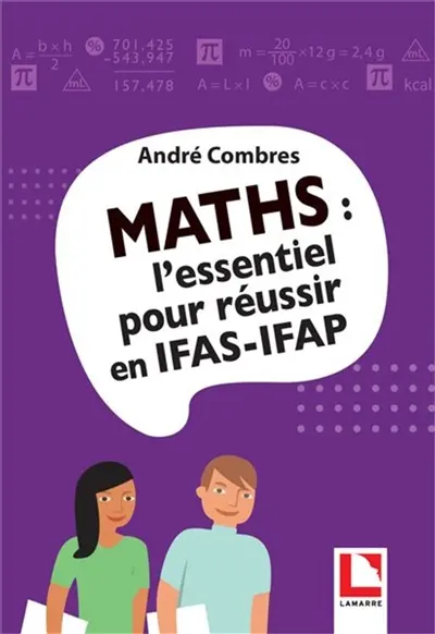 Maths : l'essentiel pour réussir en IFAS-IFAP