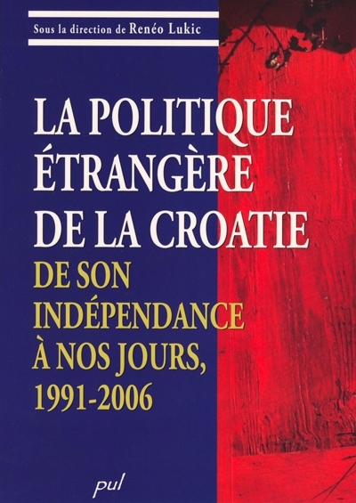 La politique étrangère de la Croatie, de son indépendance à nos jours, 1991-2006