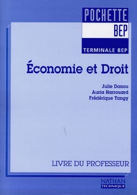 Economie et droit, terminale BEP : livre du professeur