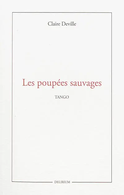 Les poupées sauvages : tango
