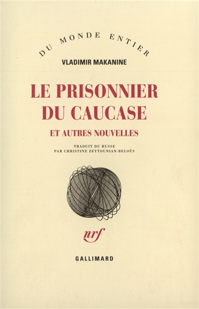 Le prisonnier du Caucase : et autres nouvelles