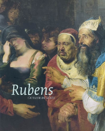 Rubens, l'atelier du génie...
