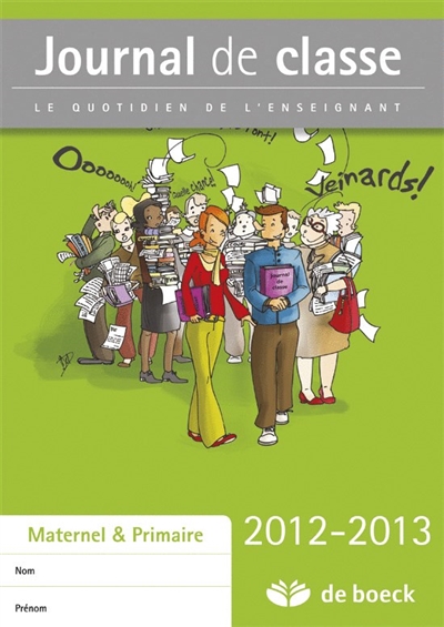 Journal de classe 2012-2013 : le quotidien de l'enseignant