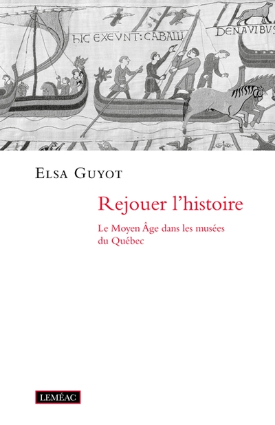 Rejouer l'histoire : Le...
