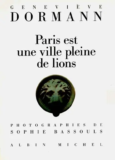 Paris est une ville pleine de lions