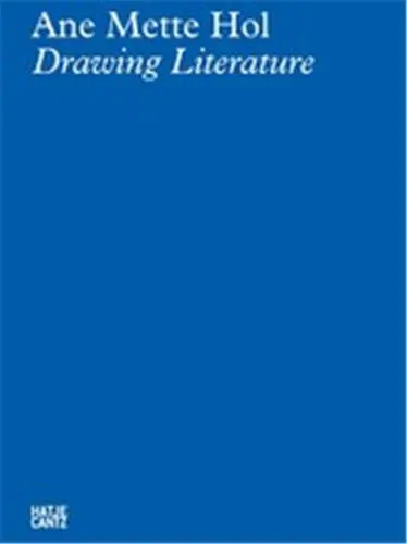 Ane Mette Hol Drawing Literature