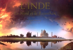 L'Inde : le Nord et le Rajasthan