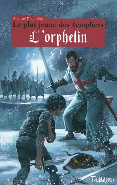 Le plus jeune des Templiers. Vol. 3. L'orphelin