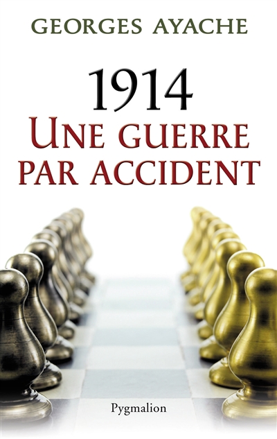 1914, une guerre par accident
