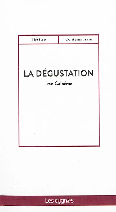 La dégustation