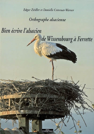 Orthographe alsacienne : bien écrire l'alsacien de Wissembourg à Ferrette