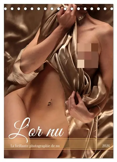 L'or nu (Calendrier de bureau 2026 DIN A5 horizontal), CALVENDO calendrier mensuel : La brillante photographie de nu
