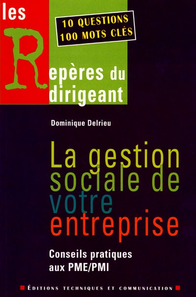 La gestion sociale de votre entreprise : conseils pratiques aux PME-PMI