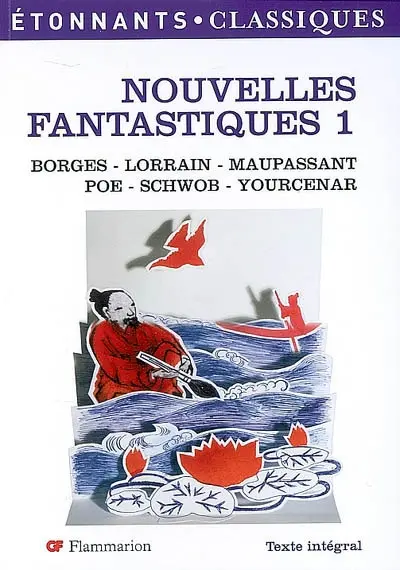 Nouvelles fantastiques. Vol. 1. Comment Wang-Fô fut sauvé : et autres récits