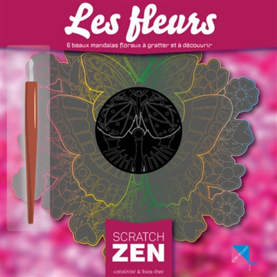 Les fleurs : 6 beaux mandalas floraux à gratter et à découvrir