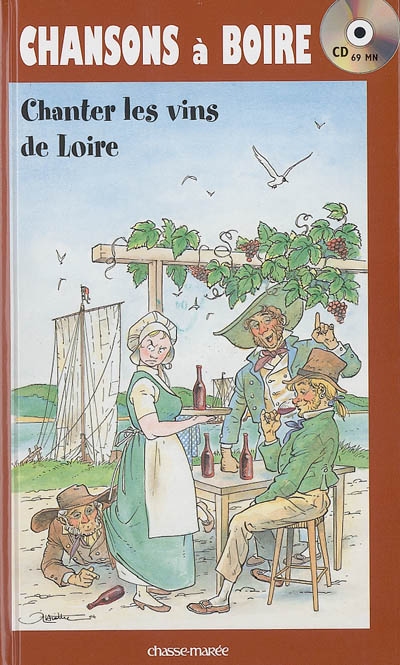 Chansons à boire : chanter les vins de Loire
