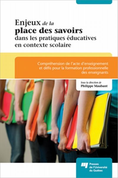 La place des savoirs dans les pratiques éducatives au primaire