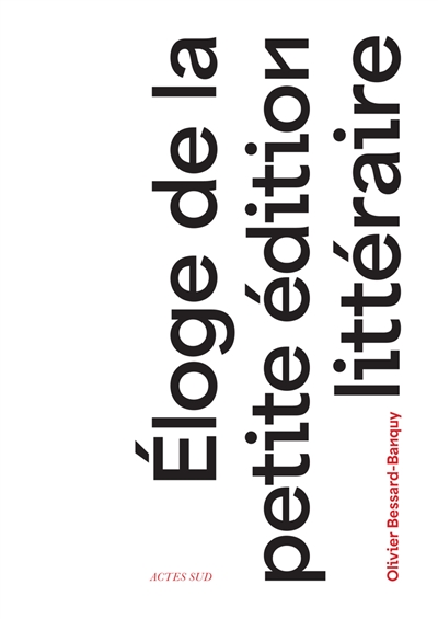 Eloge de la petite édition...