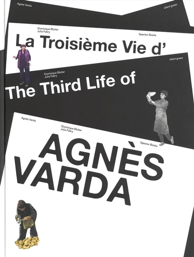 La troisième vie d'Agnès Varda. The third life of Agnès Varda