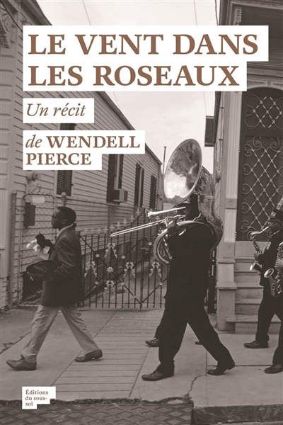 Le vent dans les roseaux : l'histoire d'un ouragan, d'une pièce de Beckett et d'une ville que rien ne pouvait briser : un récit