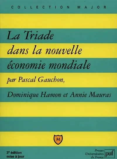La triade dans la nouvelle économie mondiale